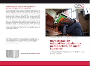 Investigación educativa desde una perspectiva en nivel superior