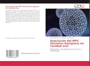 Asociación del HPV (lesiones benignas) en cavidad oral