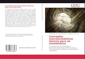 Conceptos macroeconómicos básicos para no economistas
