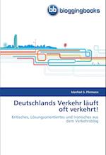 Deutschlands Verkehr läuft oft verkehrt!