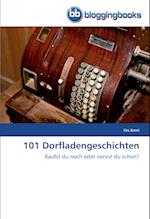 101 Dorfladengeschichten