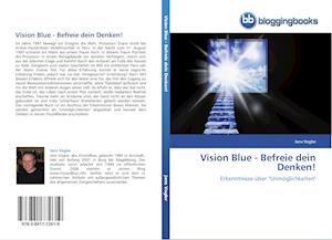 Vision Blue - Befreie dein Denken!