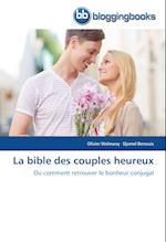 La Bible Des Couples Heureux