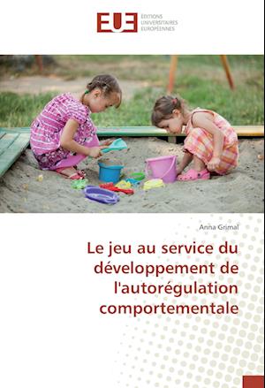 Le jeu au service du développement de l'autorégulation comportementale