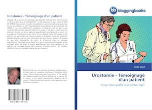 Urostomie - Témoignage d'un patient