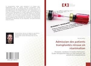 Admission des patients transplantés rénaux en réanimation