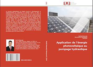 Application de l'énergie photovoltaïque au pompage hydraulique