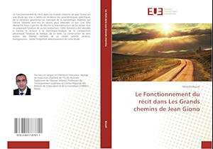 Le Fonctionnement du récit dans Les Grands chemins de Jean Giono