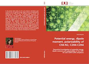 Potential energy, dipole moment, polarizability of CH4-N2, C2H4-C2H4