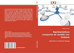 Représentations compactes de variétés non linéaires