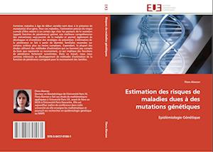 Estimation des risques de maladies dues à des mutations génétiques