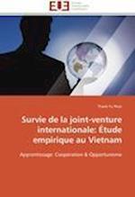 Survie de la joint-venture internationale: Étude empirique au Vietnam