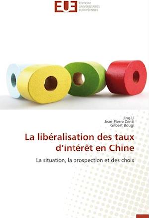 La libéralisation des taux d¿intérêt en Chine