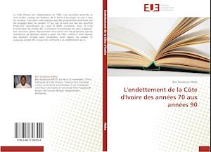 L'endettement de la Côte d'Ivoire des années 70 aux années 90