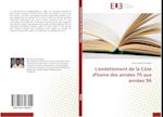 L'endettement de la Côte d'Ivoire des années 70 aux années 90