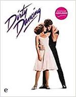 Dirty Dancing - Das große Buch zum Filmjubiläum