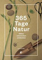 365 Tage Natur: fühlen, schmecken, entdecken