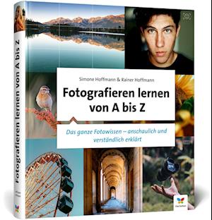 Fotografieren lernen von A bis Z