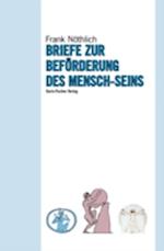 Briefe zur Beforderung des Mensch-Seins