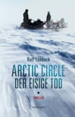 Arctic Circle - Der eisige Tod