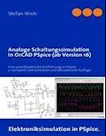 Analoge Schaltungssimulation in OrCAD PSpice (ab Version 16)