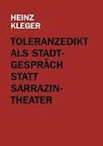 Toleranzedikt als Stadtgespräch statt Sarrazin-Theater