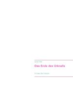 Das Ende des Urknalls