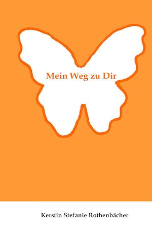 Mein Weg zu Dir