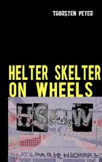 Helter Skelter on wheels