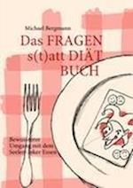 Das Fragen- statt Diät-Buch