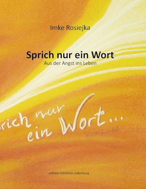 Sprich nur ein Wort