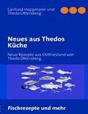 Neues aus Thedos Küche