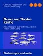 Neues aus Thedos Küche