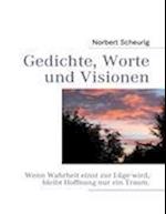 Gedichte, Worte Und Visionen