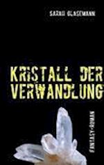 Kristall der Verwandlung