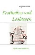 Festhalten und Loslassen