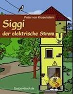 Siggi der elektrische Strom