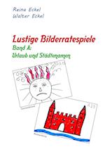 Lustige Bilderratespiele - Band A: Urlaub und Städtenamen