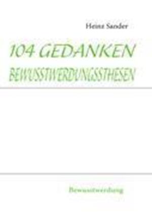 104 Gedankenbewusstwerdungssthesen