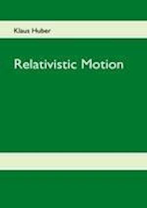 Relativistic Motion