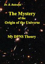 The Mystery of the Origin of the Universe