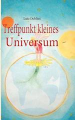 Treffpunkt kleines Universum