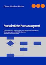 Praxisorientiertes Prozessmanagement