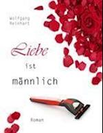 Liebe Ist M Nnlich