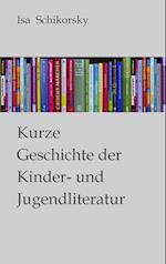 Kurze Geschichte der Kinder- und Jugendliteratur