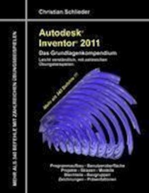 Autodesk Inventor 2011 - Das Grundlagenkompendium