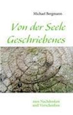 Von der Seele Geschriebenes