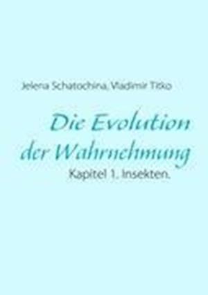 Die Evolution der Wahrnehmung