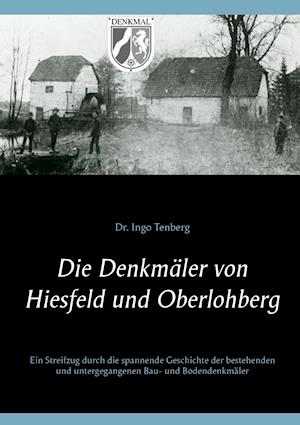 Die Denkmäler von Hiesfeld und Oberlohberg