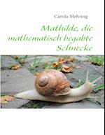 Mathilde, Die Mathematisch Begabte Schnecke